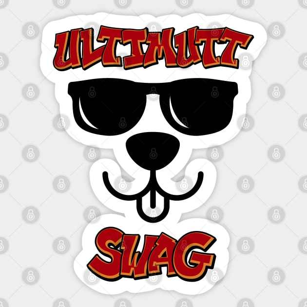 Ultimutt Swag Sticker by Rusty-Gate98